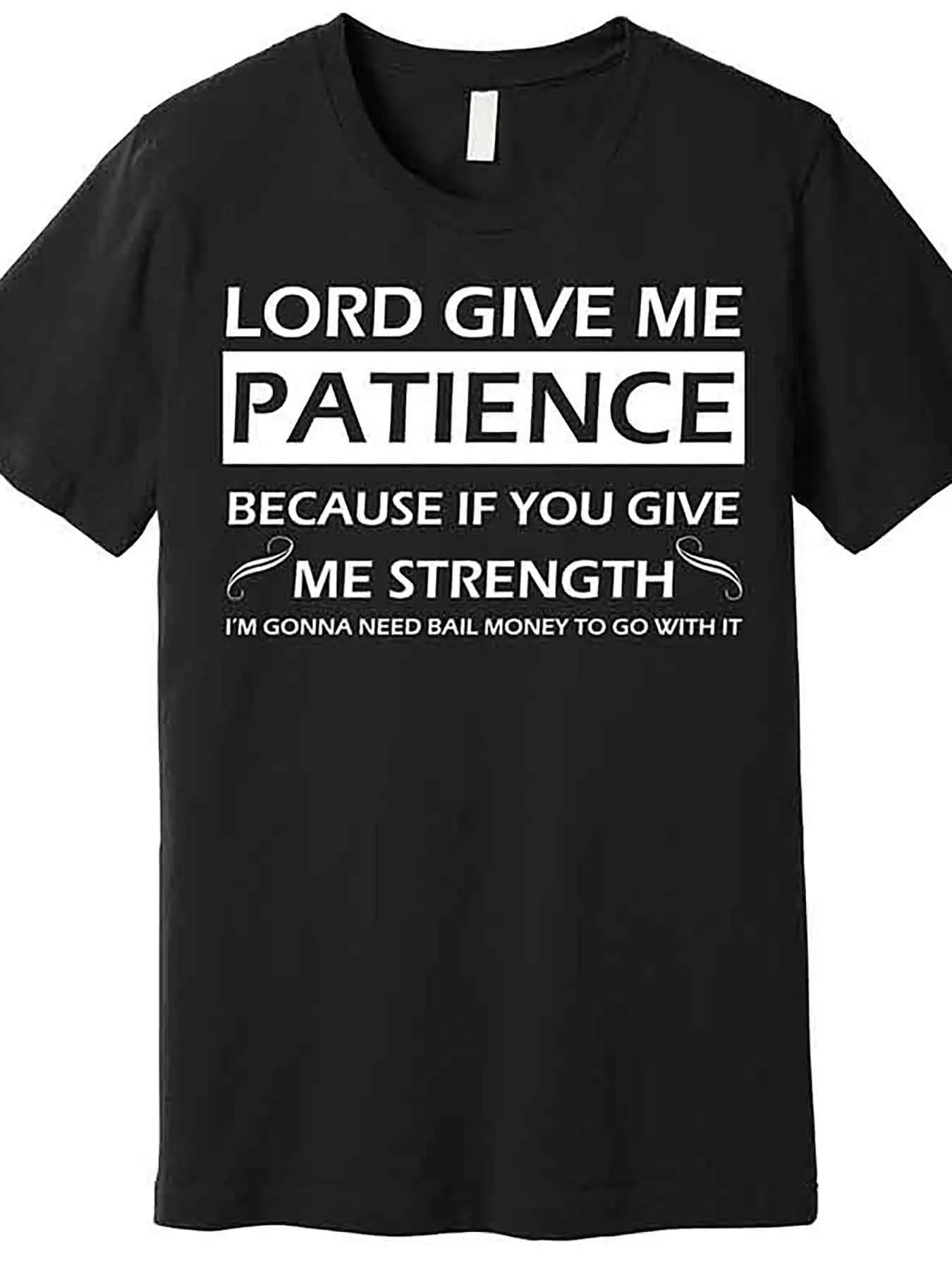 MNHK Lord Give Me Patience Graphic Cotton Tee Shirt