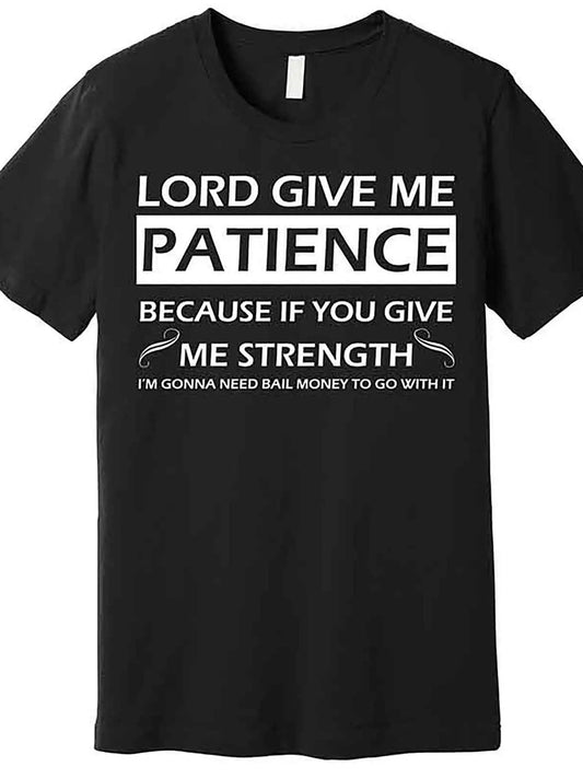 MNHK Lord Give Me Patience Graphic Cotton Tee Shirt