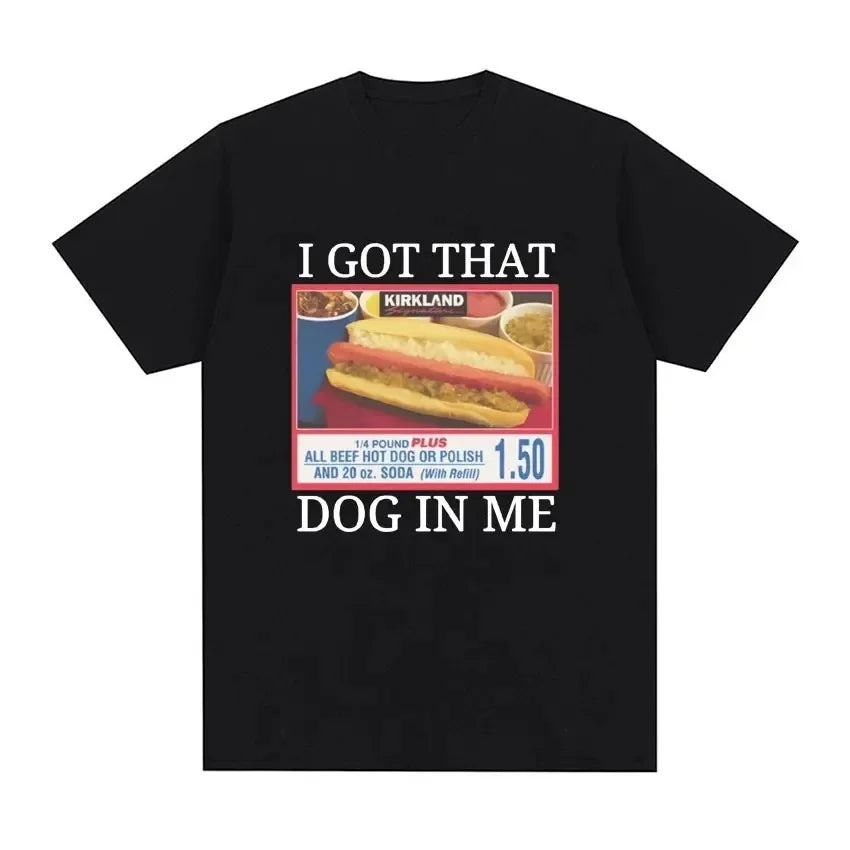 I Got That Dog In Me Graphic Tee Vintage Streetwear