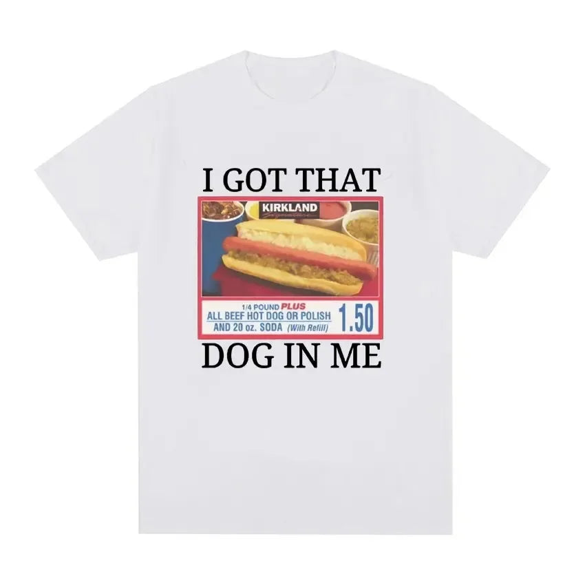 I Got That Dog In Me Graphic Tee Vintage Streetwear