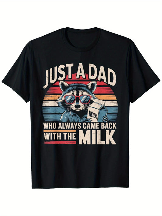 MNHK Dad With Milk Always Funny T Shirt FathersDay Gift