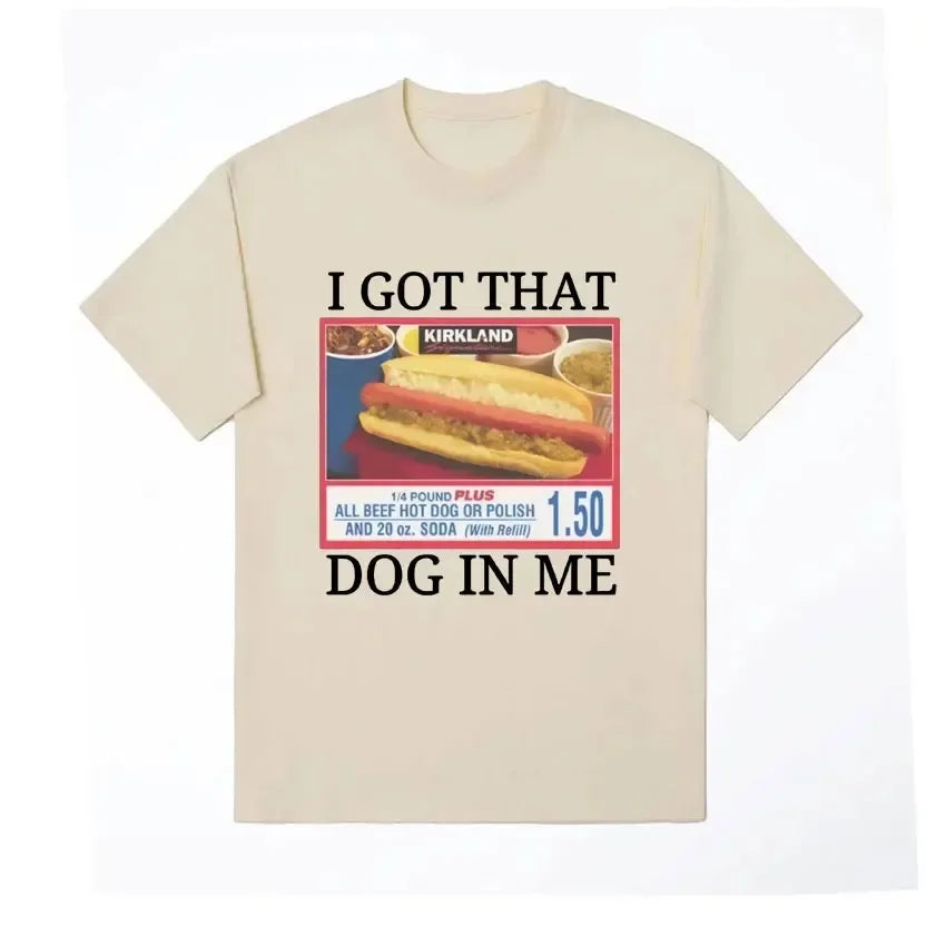I Got That Dog In Me Graphic Tee Vintage Streetwear